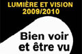 Semaine Lumi�re Vision octobre 2009