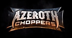 émission Azeroth Choppers 