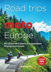Guide Michelin : Road trips à moto Europe