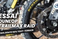 Essai pneus trail Dunlop Trailmax Raid