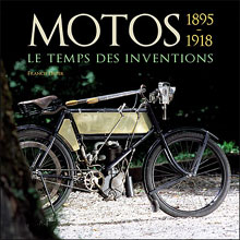 Livre Motos 1895-1918 : le temps des inventions