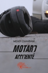 Livre: Motard Accidenté par Mehdi Chaabani