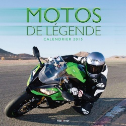 Calendrier mural Motos de légende