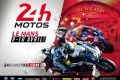 24h Motos   Gagnez billet accs paddock