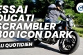 Essai moto Ducati Scrambler 800 Icon Dark