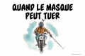 Quand masque casque moto tuer