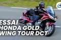 Essai routière Honda GoldWing Tour DCT
