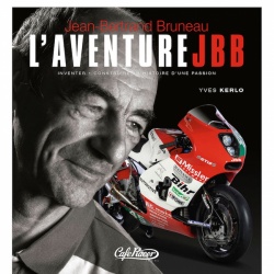 Livre : Jean-Bertand Bruneau - L'aventure JBB