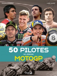 Livre : 50 pilotes de légende MotoGP