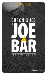 Livre : Chroniques du Joe Bar - version longue