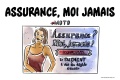 Assurance moi jamais