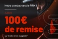 Promo à 100 euros remise chez Dafy