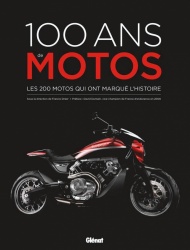 Livre : 100 ans de motos - 5e &eacute;dition