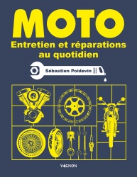 Livre : Moto - Entretien et réparations au quotidien