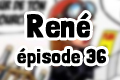 Roman René épisode 36