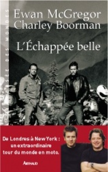 L'échappée belle, par Ewan McGregor et Charley Boorman