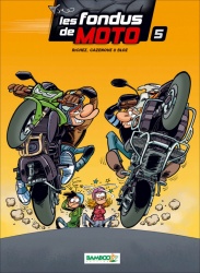 BD moto : Les Fondus de Moto