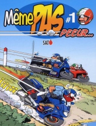 BD moto : Même pas peeur... #1