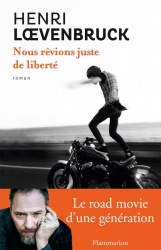 Livre : Nous rêvions juste de liberté