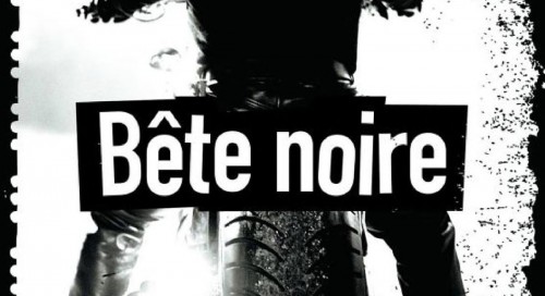  Bête Noire