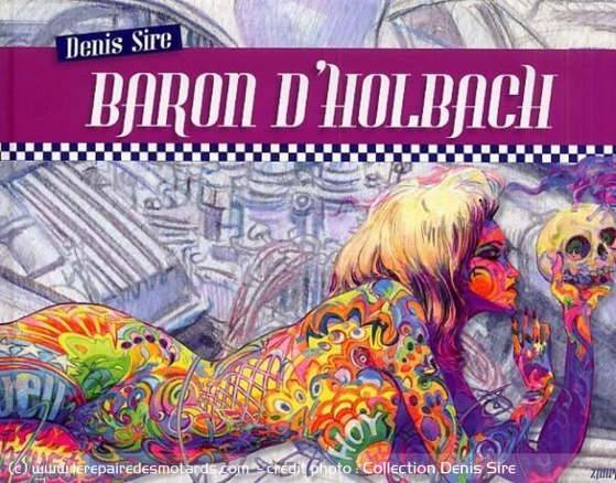 Le Baron d'Holbach, illustrations et légendes de Denis Sire, textes de Laurent Bagnard. Paru aux éditions Zampano.