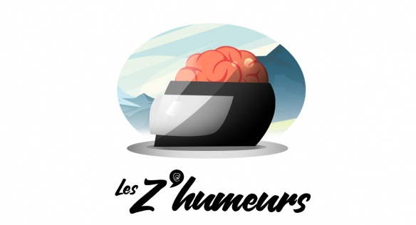 Z'humeurs : équipement obligatoire Z'humeurs : équipement obligatoire